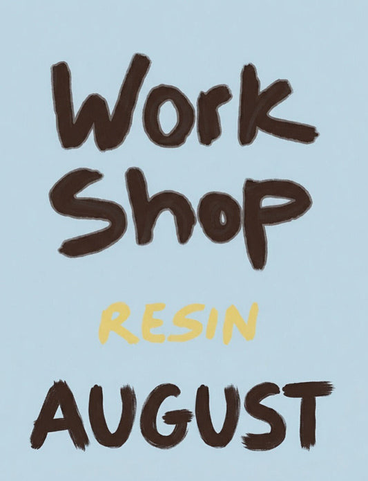 Epoxy Resin workshop Wed 5 Aug